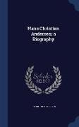 Hans Christian Andersen, A Biography