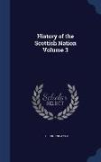 History of the Scottish Nation Volume 3