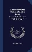 A Treatise on the Motion of Vortex Rings: An Essay to Which the Adams Prize Was Adjudged in 1882, in the University of Cambridge