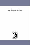 John Milton and His Times
