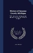 History of Genesee County, Michigan: With Illustrations and Biographical Sketches of Its Prominent Men and Pioneers