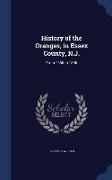 History of the Oranges, in Essex County, N.J.: From 1666 to 1806