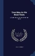True Men as We Need Them: A Book of Instruction for Men in the World