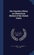 Our Country's Story, An Elementary History of the United States