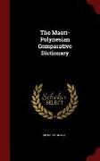 The Maori-Polynesian Comparative Dictionary