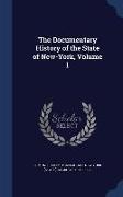 The Documentary History of the State of New-York, Volume 1