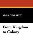 From Kingdom To Colony