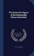 The Scientific Papers of the Honourable Henry Cavendish