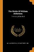 The Works of William Robertson: The History of Scotland