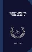 Memoirs of My Own Times, Volume 1