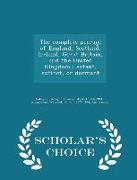 The Complete Peerage of England, Scotland, Ireland, Great Britain, and the United Kingdom: Extant, Extinct, or Dormant - Scholar's Choice Edition