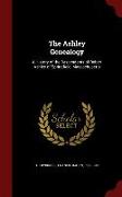 The Ashley Genealogy: A History of the Descendants of Robert Ashley of Springfield, Massachusetts