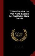 William Buckley, the Wild White Man and His Port Phillip Black Friends