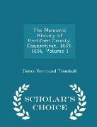 The Memorial History of Hartford County, Connecticut, 1633-1884, Volume 1 - Scholar's Choice Edition
