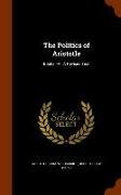 The Politics of Aristotle: Books I-V: A Revised Text