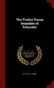 The Twelve Tissue Remedies of Schussler