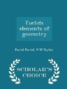 Euclids elements of geometry - Scholar's Choice Edition