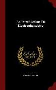 An Introduction To Electrochemistry