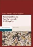 Johannes Malalas: Der Chronist als Zeithistoriker
