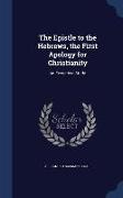 The Epistle to the Hebrews, the First Apology for Christianity: An Exegetical Study