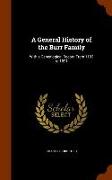 A General History of the Burr Family: With a Genealogical Record from 1193 to 1891