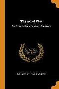 The Art of War: The Oldest Military Treatise in the World