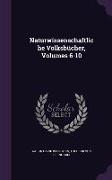 Naturwissenschaftliche Volksbücher, Volumes 6-10