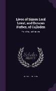 Lives of Simon Lord Lovat, and Duncan Forbes, of Culloden: From Original Sources