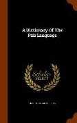 A Dictionary Of The Päli Language