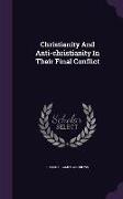 Christianity and Anti-Christianity in Their Final Conflict