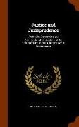 Justice and Jurisprudence: An Inquiry Concerning the Constitutional Limitations of the Thirteenth, Fourteenth, and Fifteenth Amendments