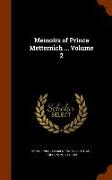 Memoirs of Prince Metternich ... Volume 2