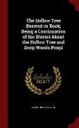 The Hollow Tree Snowed-In Book, Being a Continuation of the Stories about the Hollow Tree and Deep Woods Peopl