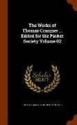 The Works of Thomas Cranmer ... Edited for the Parker Society Volume 02