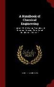 A Handbook of Chemical Engineering: Illustrated with Working Examples and Numerous Drawings from Actual Installations, Volume 2