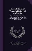 A new Edition of Toland's History of the Druids: With an Abstract of his Life and Writings, and a Copious Appendix, Containing Notes Critical, Philolo
