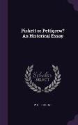 Pickett or Pettigrew? an Historical Essay