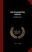 Life Amongst the Indians: A Book for Youth
