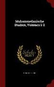 Muhammedanische Studien, Volumes 1-2