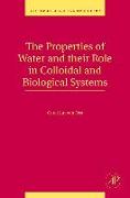 The Properties of Water and their Role in Colloidal and Biological Systems