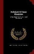 Rubáiyát of Omar Khayyám: A Paraphrase from Several Literal Translations