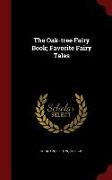 The Oak-Tree Fairy Book, Favorite Fairy Tales