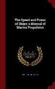 The Speed and Power of Ships, A Manual of Marine Propulsion