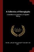 A Collection of Hieroglyphs: A Contribution to the History of Egyptian Writing