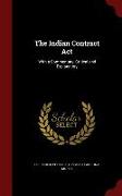 The Indian Contract Act: With a Commentary, Critical and Explanatory