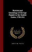 History and Genealogy of the Ege Family in the United States, 1738-1911