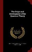 The Origin and Development of the Quantum Theory