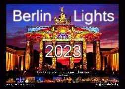 Berlin Lights Kalender 2023 - Eine Hauptstadt im farbigen Lichtermeer