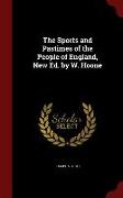The Sports and Pastimes of the People of England, New Ed. by W. Hoone
