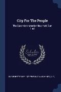 City For The People: The Best Administration New York Ever Had